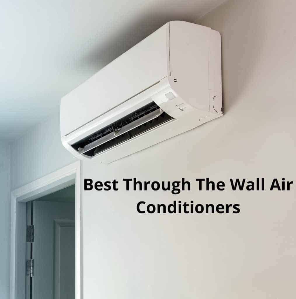 5 Best ThroughTheWall Air Conditioners in 2024 Full Guide
