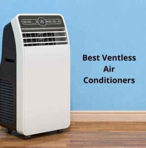 Best Ventless Air Conditioners