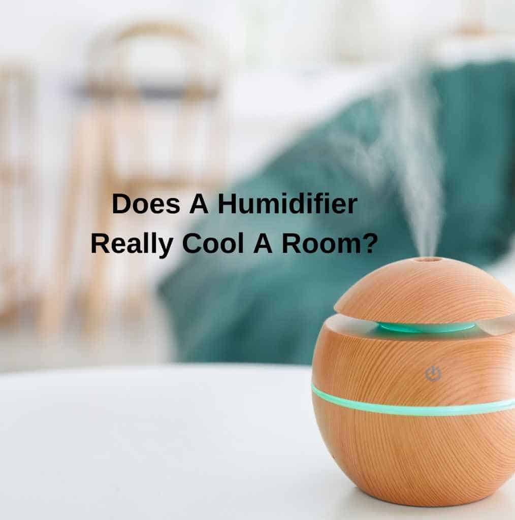 Does A Humidifier Cool A Room