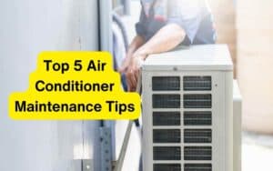 Air Conditioner Maintenance Tips