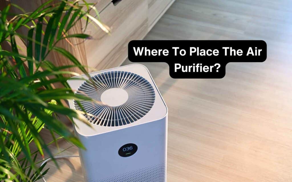 Where To Place The Air Purifier